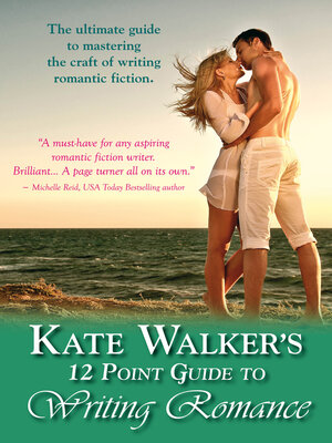 cover image of Kate Walkers' 12-Point Guide to Writing Romance